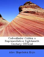 Cadwallader Colden a Representative Eighteenth Century Official