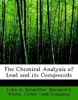 The Chemical Analysis of Lead and its Compounds