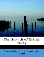 The Growth of British Policy