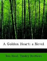 A Golden Heart, a Nevel