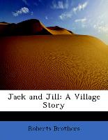 Jack and Jill: A Village Story