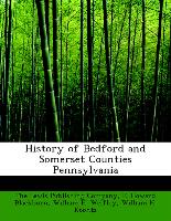 History of Bedford and Somerset Counties Pennsylvania