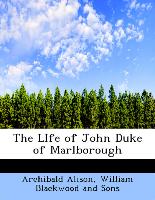 The Life of John Duke of Marlborough