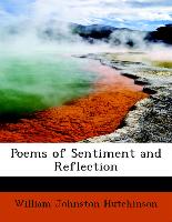 Poems of Sentiment and Reflection