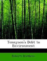 Tennyson's Debt to Environment
