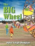 The Big Wheel