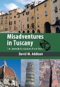 Misadventures in Tuscany