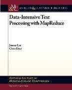 Data-Intensive Text Processing with MapReduce