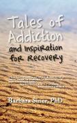 Tales of Addiction and Inspiration for Recovery