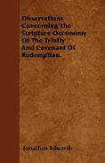 Observations Concerning the Scripture Oeconomy of the Trinity and Covenant of Redemption