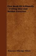 First Book of Arithmetic - Uniting Oral and Written Exercises