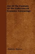 List of the Contents of the Collection of Economic Entomology