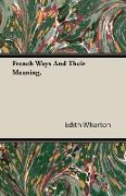 French Ways and Their Meaning