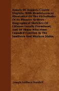 Annals Of Augusta County - Virginia, With Reminiscences Illustrative Of The Vicissitudes Of Its Pioneer Settlers - Biographical Sketches Of Citizens Locally Prominent, And Of Those Who Have Founded Families In The Southern And Western States