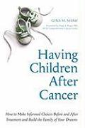 Having Children After Cancer