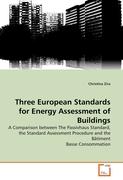 Three European Standards for Energy Assessment of Buildings