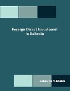 Foreign Direct Investment in Bahrain