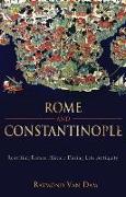 Rome and Constantinople: Rewriting Roman History During Late Antiquity
