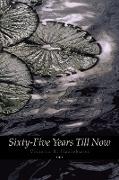 Sixty-Five Years Till Now (Engage Books) (Poetry)