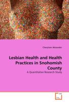 Lesbian Health and Health Practices in Snohomish County