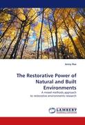 The Restorative Power of Natural and Built Environments