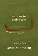 A Canoe in Midstream: Poems New & Old