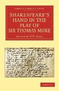 Shakespeare S Hand in the Play of Sir Thomas More