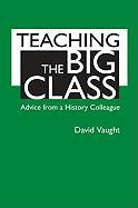 Teaching the Big Class: Advice from a History Colleague