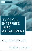 Practical Enterprise Risk Management: A Business Process Approach