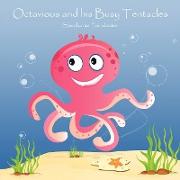 Octavious and His Busy Tentacles