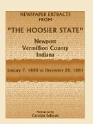 Newspaper Extracts from the Hoosier State, Newport, Vermillion County, Indiana, January 7,1880 to December 28, 1881