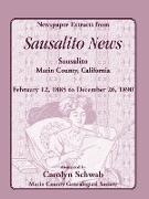 Newspaper Extracts from Sausalito News, Sausalito, Marin County, California, February 12, 1885 to December 26, 1890