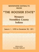 Newspaper Extracts from "The Hoosier State" Newspapers, Newport, Vermillion County, Indiana, January 1, 1890 - December 30, 1891