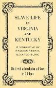 Slave Life in Virginia and Kentucky