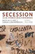 Secession as an International Phenomenon: From America's Civil War to Contemporary Separatist Movements