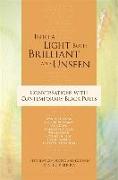 Into a Light Both Brilliant and Unseen: Conversations with Contemporary Black Poets