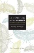 An Epistemology of the Concrete: Twentieth-Century Histories of Life