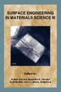 Surface Engineering in Materials Science III