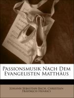Passionsmusikm, nach dem Evangelisten Matthäus