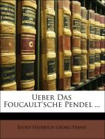 Ueber Das Foucault'sche Pendel