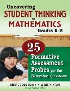 Uncovering Student Thinking in Mathematics, Grades K-5