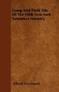 Camp and Field Life of the Fifth New York Volunteer Infantry