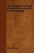 Ahn's Practical and Easy Method of Learning the French Language