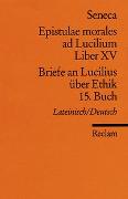 Briefe an Lucilius über Ethik. 15. Buch