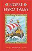 Norse Hero Tales: The King and the Green Angelica and Other Stories