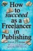 How to Succeed as A Freelancer in Publishing