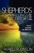 Shepherds, Hirelings, and Dictators: How to Recognize the Difference