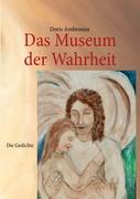 Das Museum der Wahrheit Die Gedichte