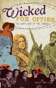 Wicked Fox Cities:: The Dark Side of the Valley