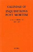 Calendar of Inquisitions Post Mortem and Other Analogous Documents Preserved in the Public Record Office XXIV: 11-15 Henry VI (1432-1437)